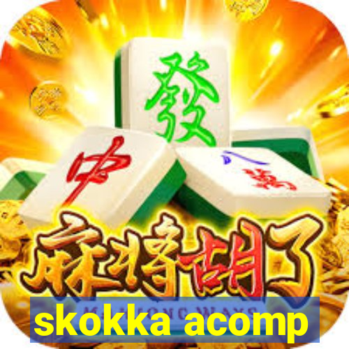 skokka acomp
